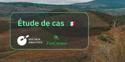 FANCAMPO Mexico Utilise Télédétection À Assurer Récolte